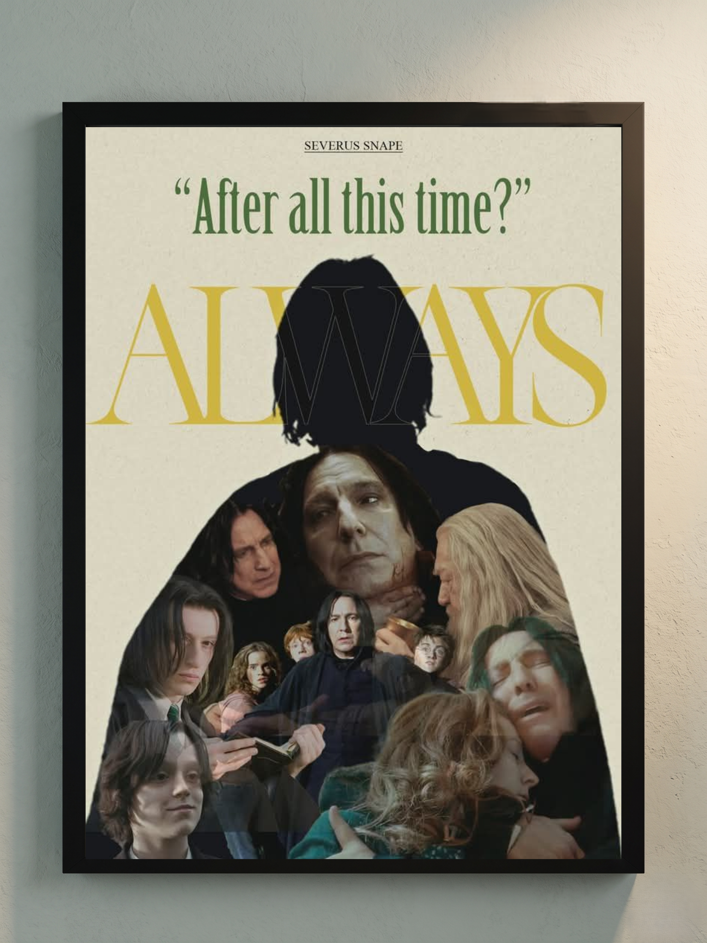 After all this time ? "ALWAYS"